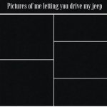 pictures-of-you-driving-my-jeep.jpg